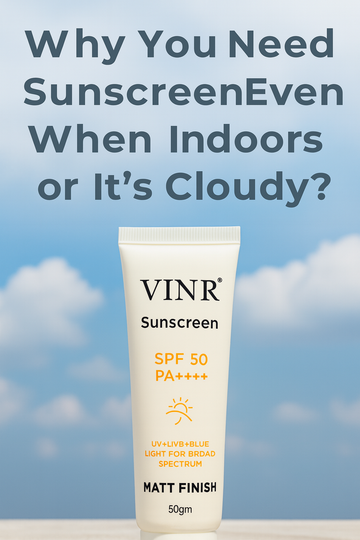 ☀️ Why You Need Sunscreen Even When Indoors or It’s Cloudy
