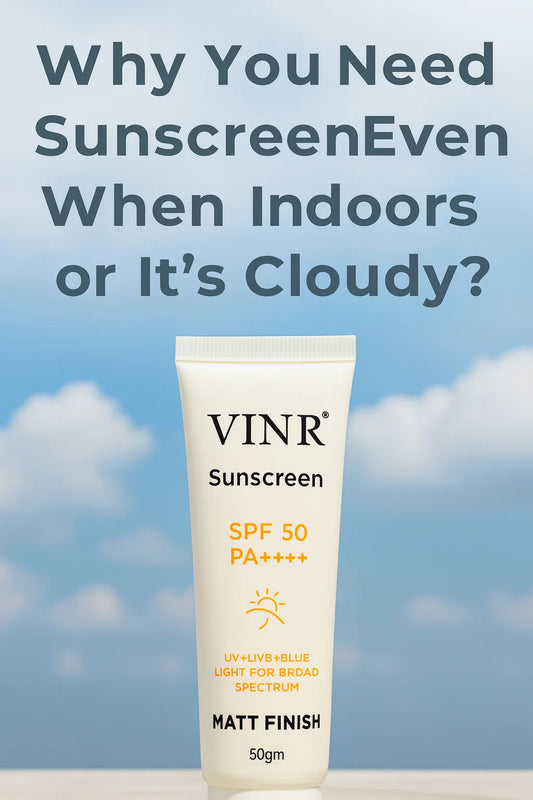 ☀️ Why You Need Sunscreen Even When Indoors or It’s Cloudy