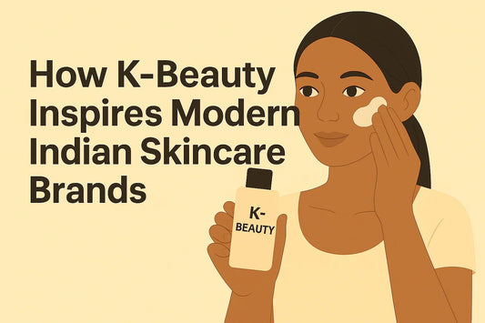 💖 How K-Beauty Inspires Modern Indian Skincare Brands