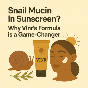 🐌☀️ Snail Mucin in Sunscreen? Why Vinr’s Formula is a Game-Changer
