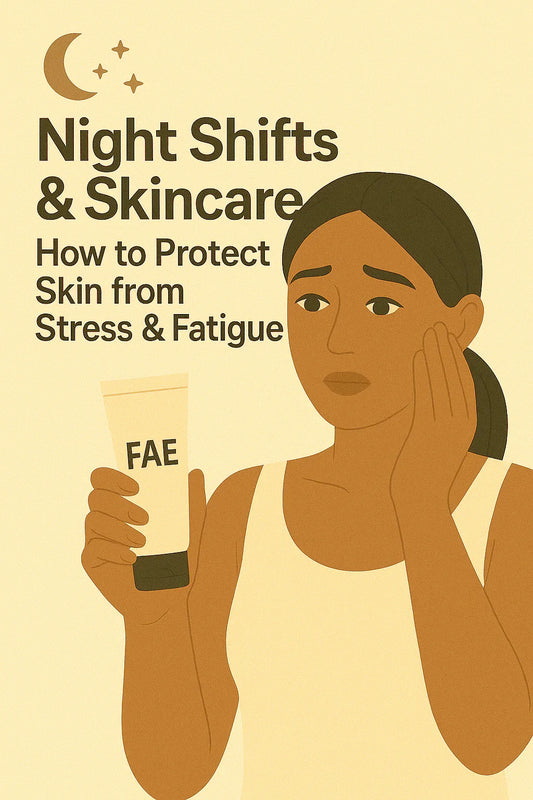 🌙 Night Shifts & Skincare: How to Protect Skin from Stress & Fatigue