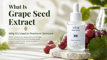 What Is Grape Seed Extract and Why Is It Used in Premium Skincare?