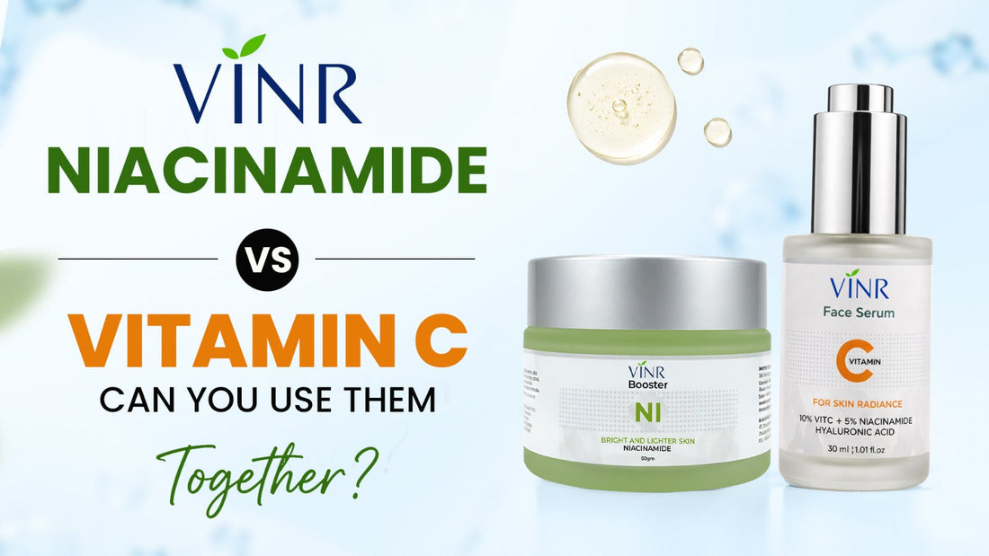 Niacinamide vs Vitamin C: Can You Layer Them?