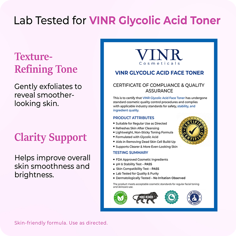 Lab-tested VINR Glycolic Acid Toner with certificate of compliance – a dermatologist-tested texture-refining and clarity toner