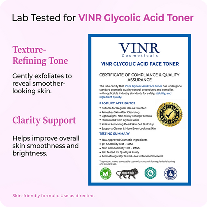 Lab-tested VINR Glycolic Acid Toner with certificate of compliance – a dermatologist-tested texture-refining and clarity toner