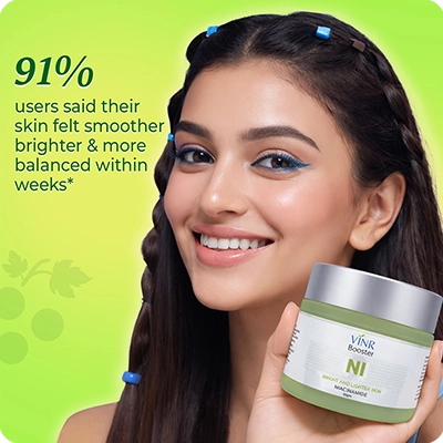 VINR Niacinamide Booster results—91% of users report smoother, brighter, and balanced skin in weeks