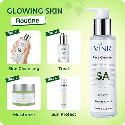 VINR glowing skin routine with Salicylic Acid Face Cleanser—cleanse, treat, moisturize, protect